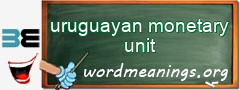WordMeaning blackboard for uruguayan monetary unit